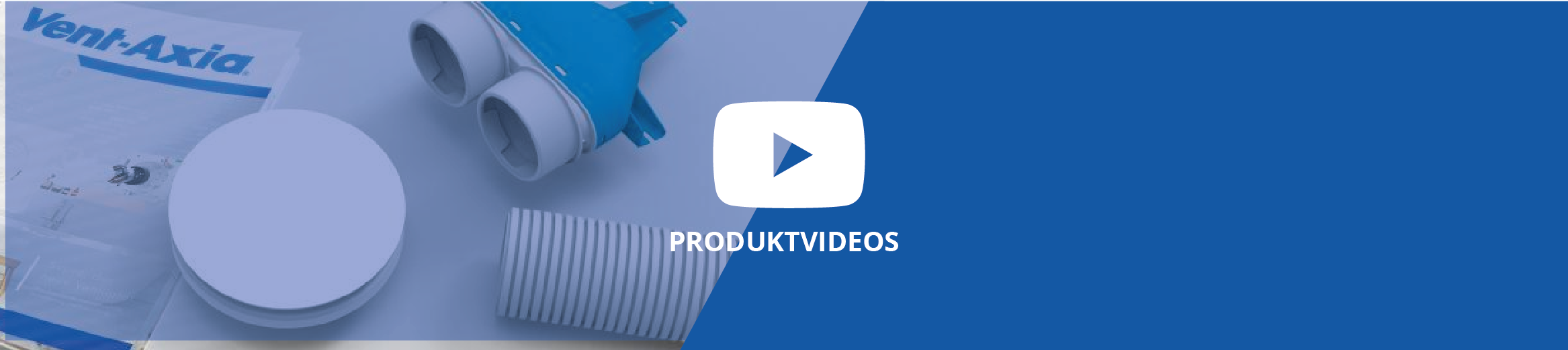 Produktvideos - Vent-Axia